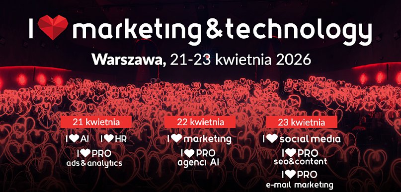 I ❤️ Marketing & Technology wraca na wiosnę z XXI edycją wydarzenia!